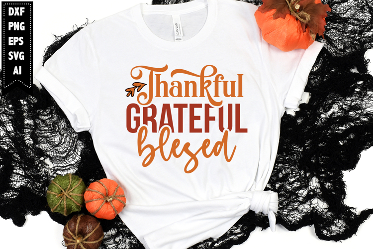 thankful grateful blessed Svg, Autumn Svg, Fall Svg Designs