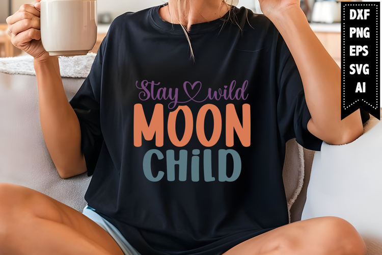 Stay Wild Moon Child Svg, Inspirational Svg Designs