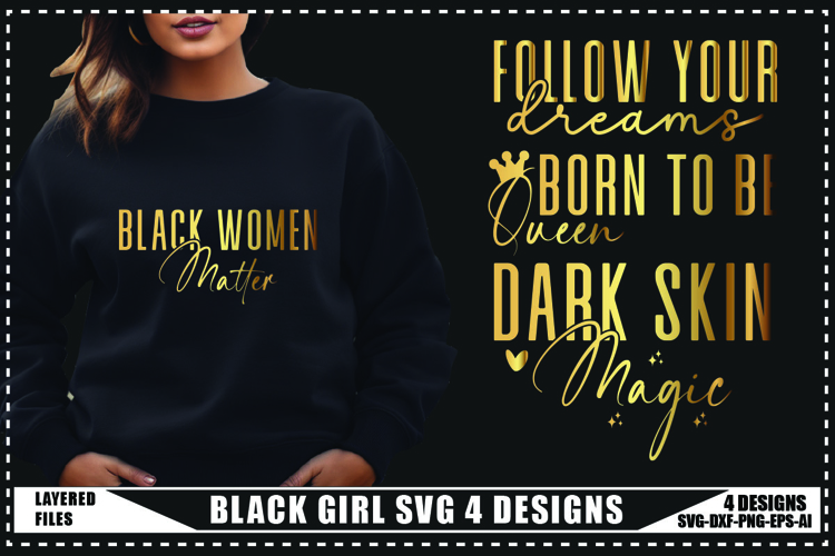 Black Girl Svg 4 Designs, Positive Quotes Svg