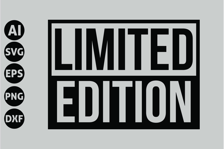 Limited Edition Svg, Motivation Svg