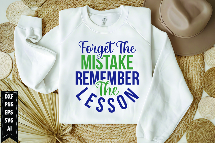 Forget The Mistake Remember The Lesson Svg, Motivation Svg