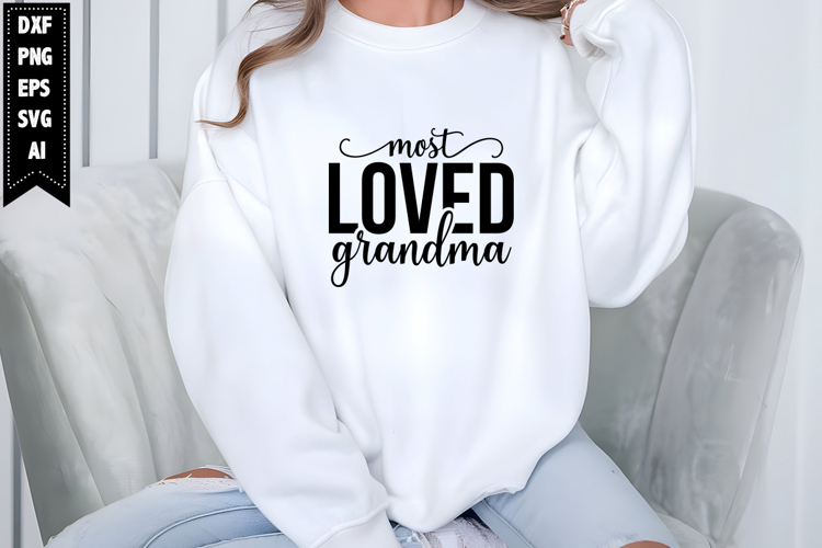 Most Loved Grandma Svg, Grandma Svg Designs