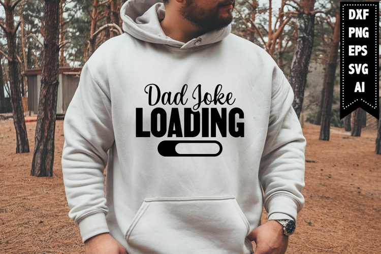 Dad Joke Loading Svg, Daddy Svg Designs
