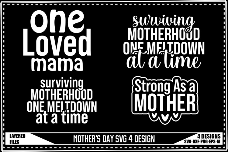 Mothers Day Svg 4 Designs