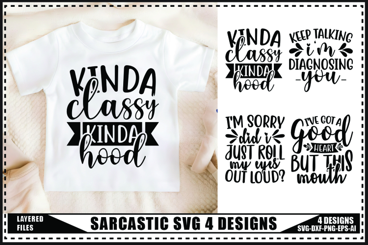 Sarcastic Svg 4 Designs, Funny quotes Sarcasm Svg