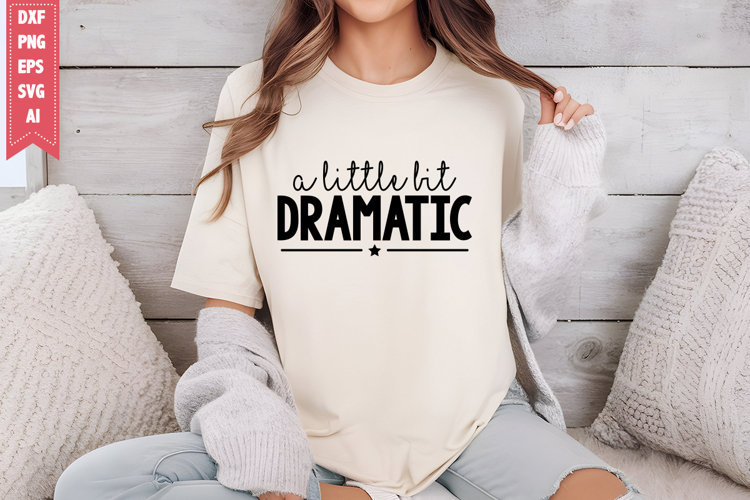 A Little Bit Dramatic Svg Image 15