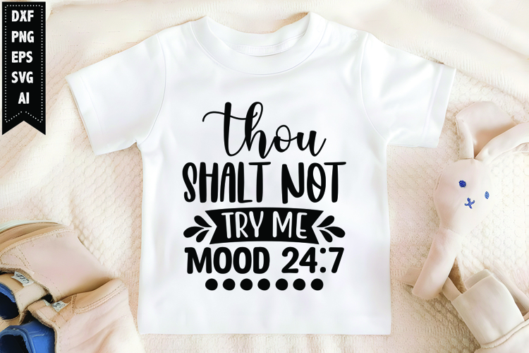 thou shalt not try me Mood Svg, Sarcastic Svg Designs