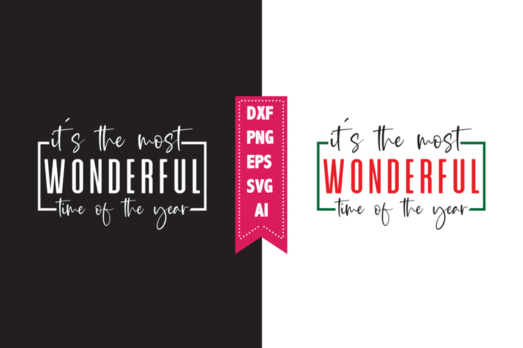 It’s the most wonderful time of the year Svg, Christmas Svg