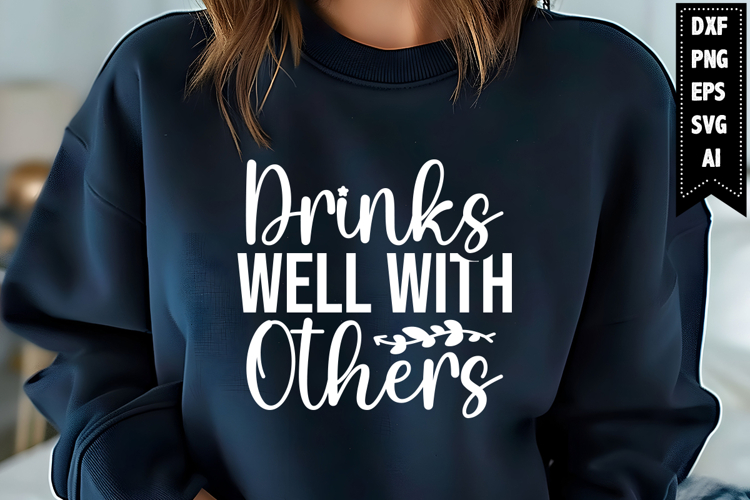 Drinks Well with Others Svg, Wine Svg Designs