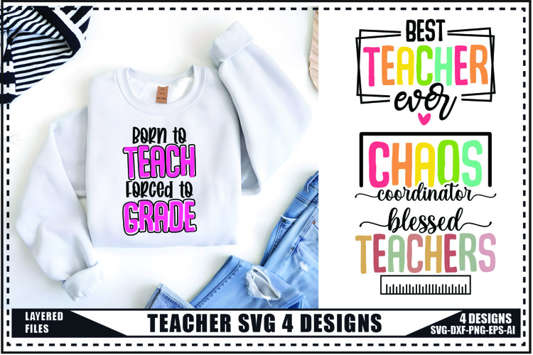 Teacher Svg 4 Designs, Teacher Shirt Svg, Teach Svg