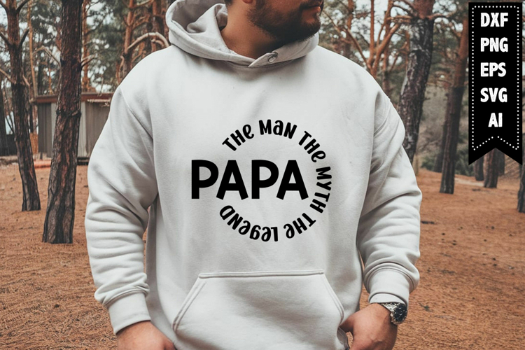 Papa the Man the Myth the Legend Svg, Daddy Svg Designs