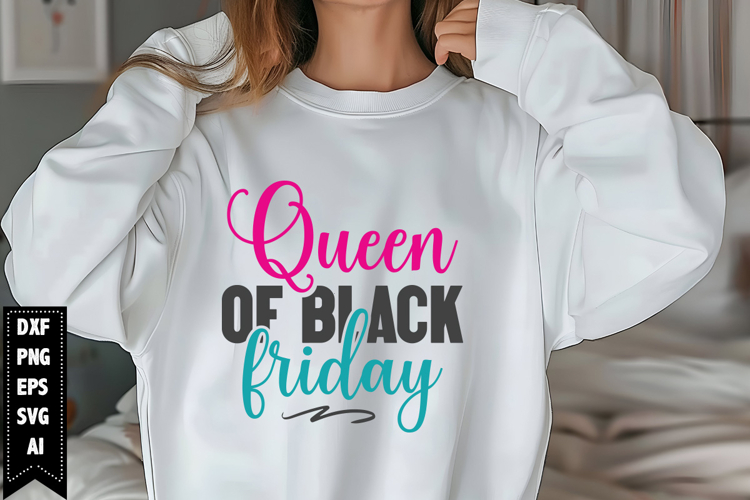 Queen of Black Friday Svg, Black Friday Shirt Svg