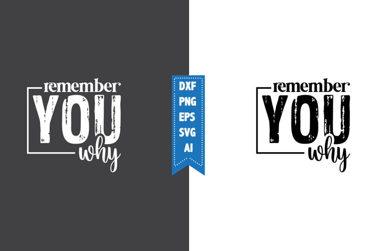 remember you why Svg, Motivation Svg Designs example image 1