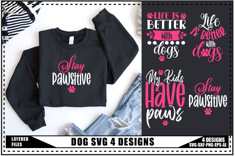 Dog Svg 4 Designs, Dog Shirt Svg