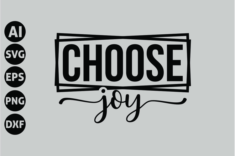Choose Joy Svg, Motivation Svg