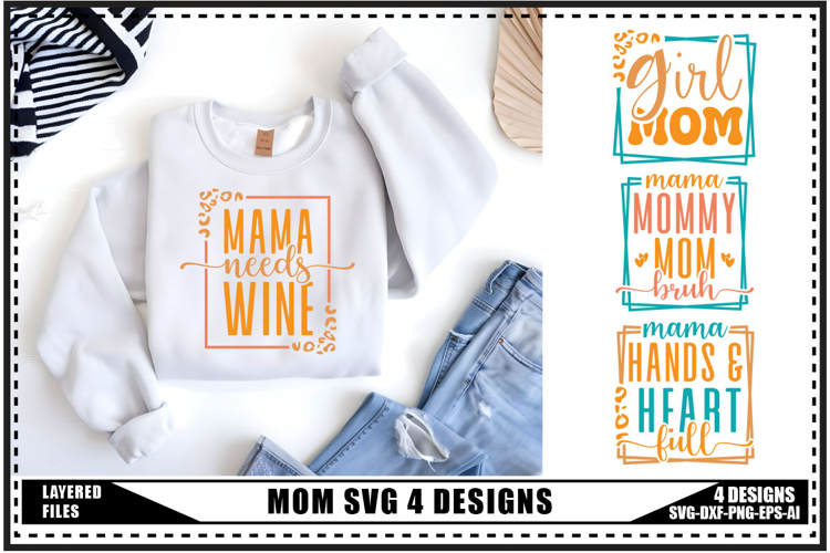 Mom Svg 4 Designs, Mothers Day Svg