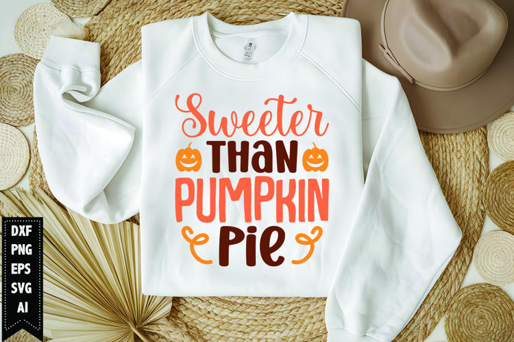 Sweeter Than Pumpkin Pie Svg, Thanksgiving Svg, Autumn Svg