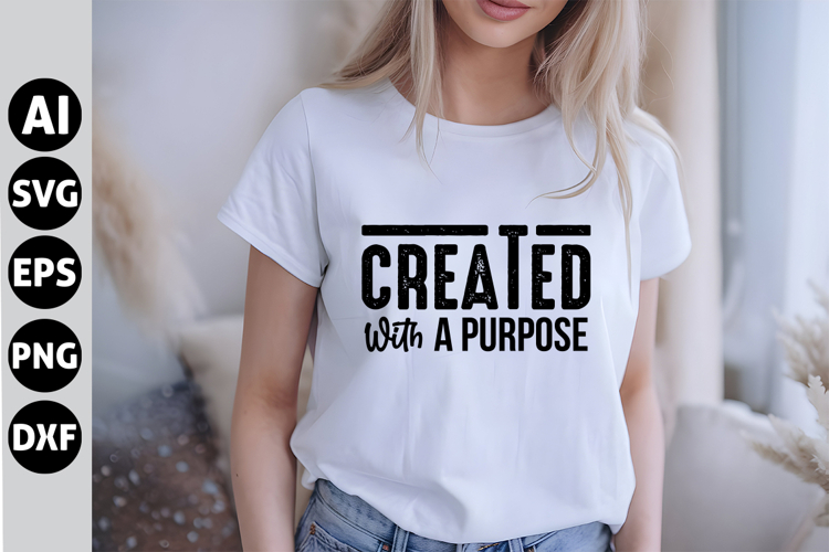 Created With A Purpose Svg, Faith Svg, Bible Svg