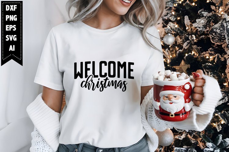 Welcome Christmas Svg, Christmas Svg, Xmas Svg