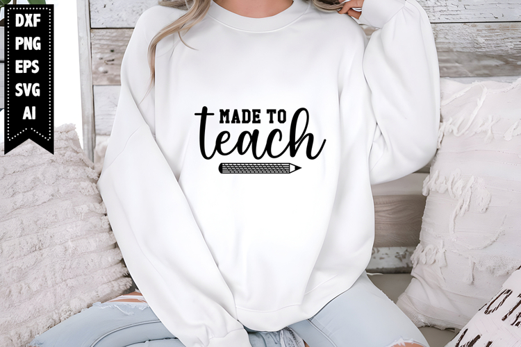 Made to Teach Svg, Teacher Svg Designs