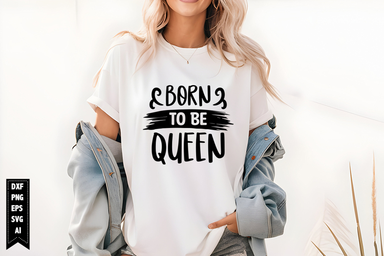 Born to Be Queen Svg, Black Girl Svg