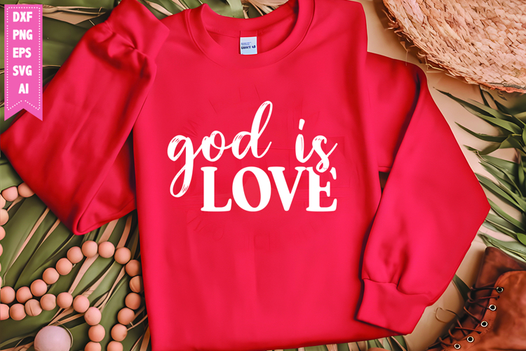 God is Love Svg, Motivation Svg Designs