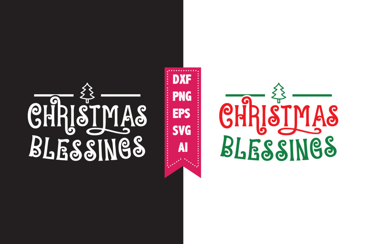 Christmas Blessings Svg, Christmas Svg, Xmas Svg