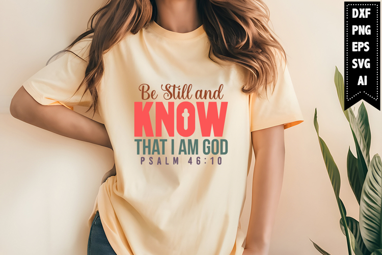 Be Still and Know That I am God Svg example image 1