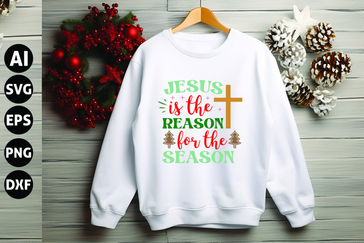 Jesus is the Reason for the Season Svg, Funny Christmas Svg