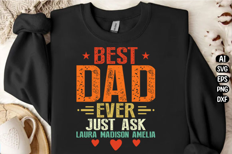 Personalized Best Dad Ever Svg Design