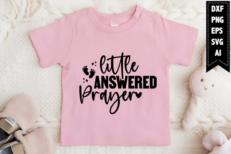 Little Answered Prayer Svg, Funny Baby Svg Designs