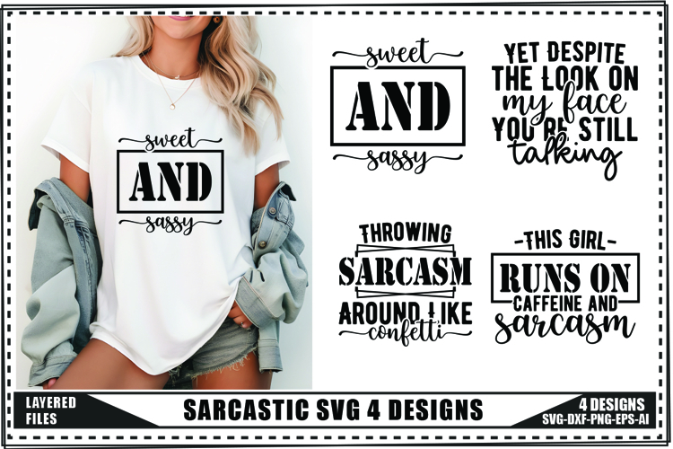 Sarcastic Svg 4 Designs, Funny Sarcastic Svg
