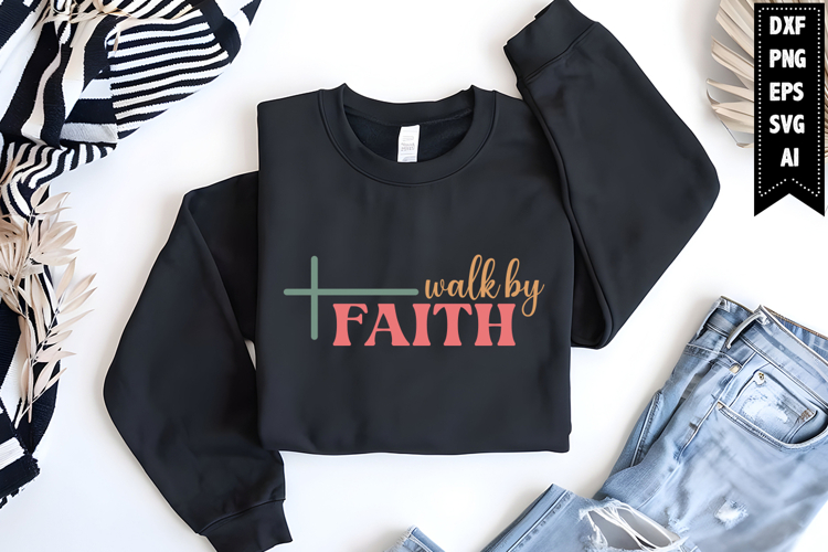 Walk by faith Svg, Religious Svg, Jesus God Svg