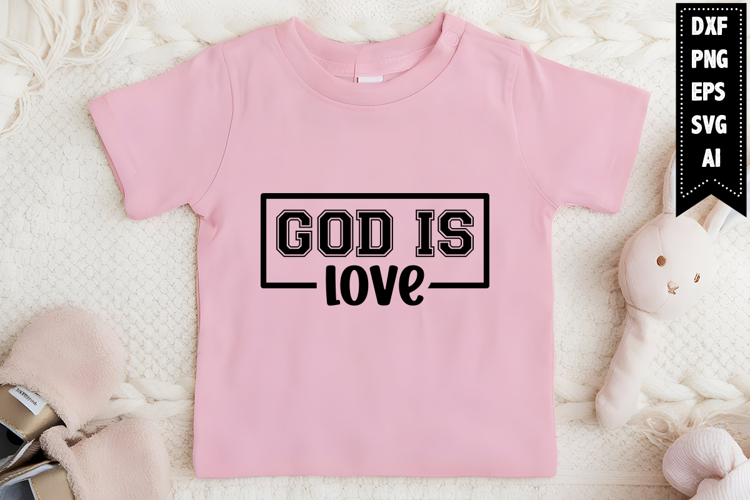 God is Love Svg, Motivation Svg Designs