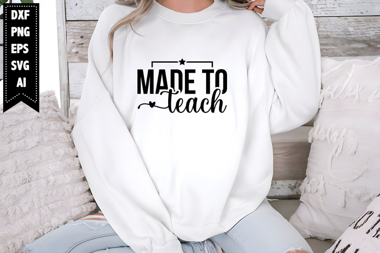 Made to Teach Svg, Teacher Svg Designs
