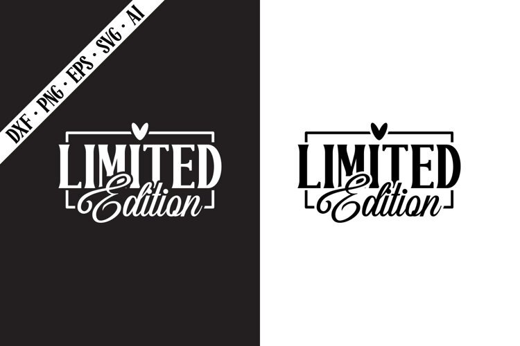 Limited Edition Svg, Motivation Svg Designs example image 1