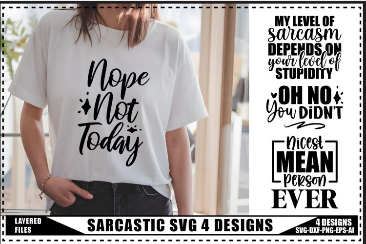 Sarcastic Svg 4 Designs, Funny Sarcasm Svg Designs