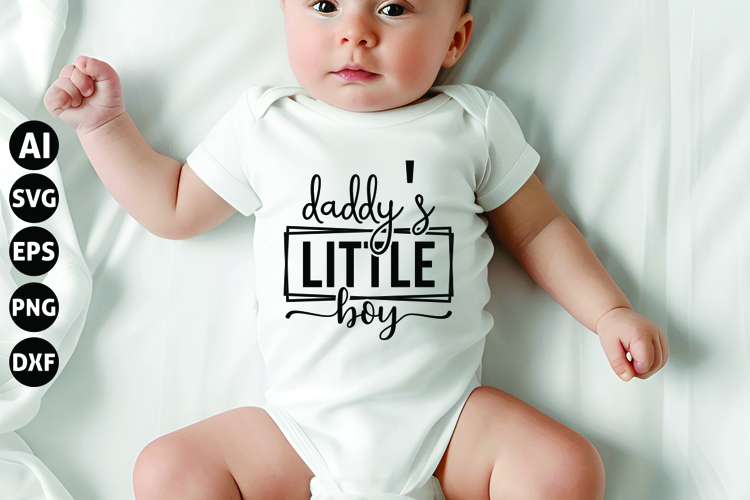 Daddys Little Boy Svg, Funny Baby Svg, Newborn Svg