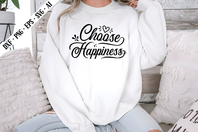 Choose Happiness Svg, Motivation Svg Designs