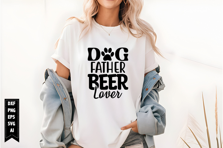 Dog Father Beer Lover Svg, Dog Lover Svg