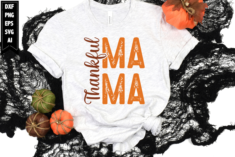 Thankful Mama Svg, Autumn Svg, Fall Svg Designs