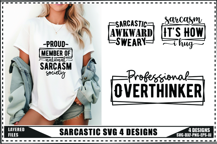 Sarcastic Svg 4 Designs, Funny Sarcastic Svg