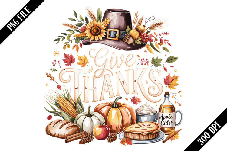 Give Thanks Thanksgiving Sublimation PNG Designs example image 1