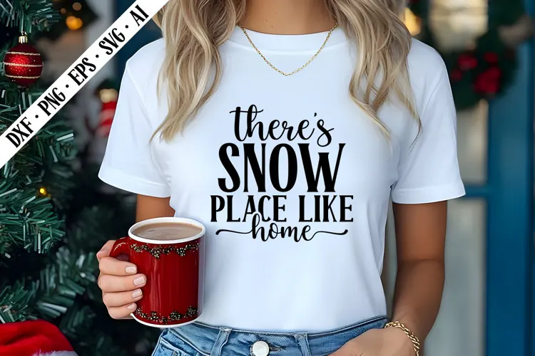 There's Snow Place Like Home Svg, Christmas Svg Designs