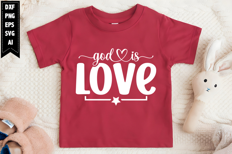 God is Love Svg, Motivation Svg Designs
