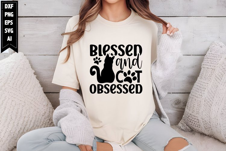 blessed and cat obsessed Svg, Funny Cat Quotes Svg Design