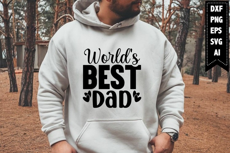 Worlds Best Dad Svg, Daddy Svg Designs