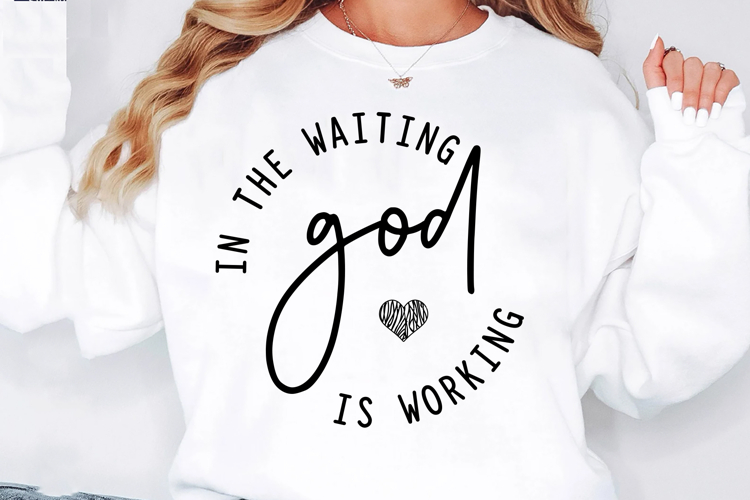In the Waiting, God is Working SVG PNG