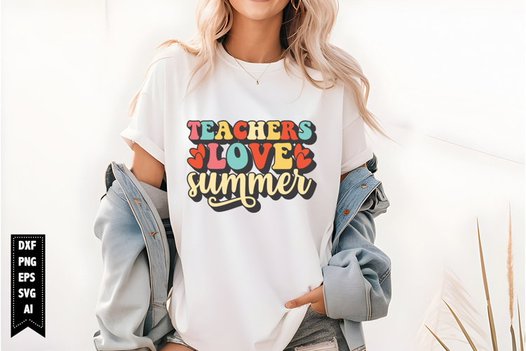 Teachers Love Summer Svg, Teacher Quotes Svg