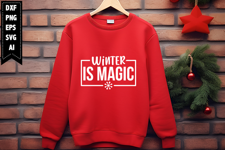 Winter is Magic Svg, Christmas Svg, Xmas Svg
